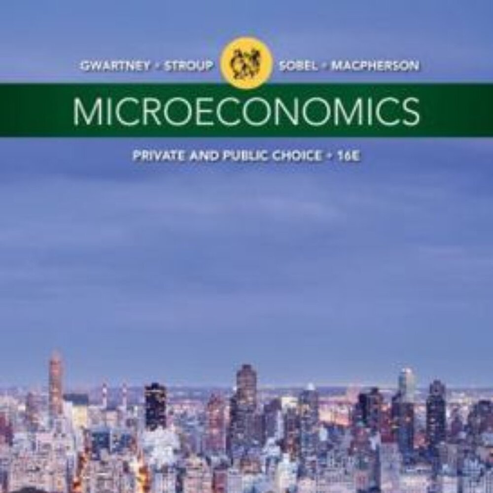 Microeconomics: Private and Public Choice 16th Ed